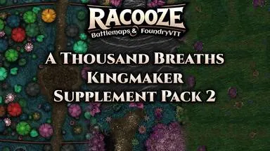 A Thousand Breaths - Kingmaker - Supplement Pack 2